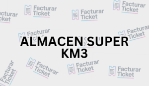 ALMACEN SUPER KM3 sin logo Facturación ALMACEN SUPER KM3 - Descargar Factura