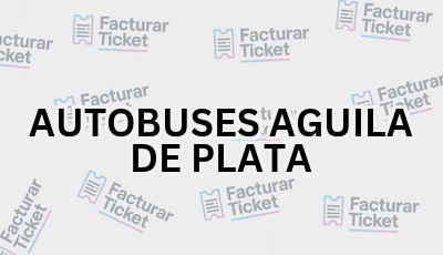 AUTOBUSES AGUILA DE PLATA sin logo Facturar Ticket - Busca por Marca o Razón Social y Obtén tu Factura