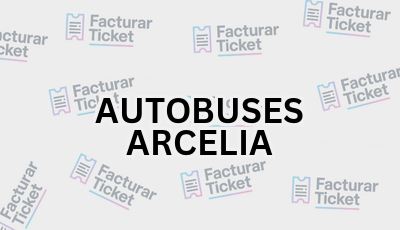 Facturar Ticket - Busca por Marca o Razón Social y Obtén tu Factura 13 AUTOBUSES ARCELIA sin logo Facturar Ticket - Busca por Marca o Razón Social y Obtén tu Factura
