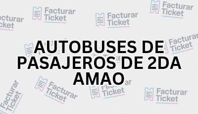 Facturar Ticket - Busca por Marca o Razón Social y Obtén tu Factura 3 AUTOBUSES DE PASAJEROS DE 2DA AMAO sin logo Facturar Ticket - Busca por Marca o Razón Social y Obtén tu Factura