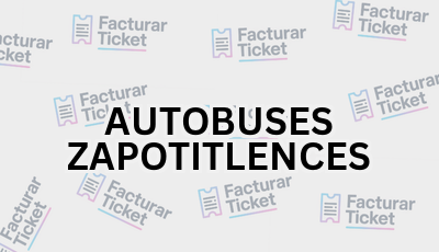 Facturar Ticket - Busca por Marca o Razón Social y Obtén tu Factura 6 AUTOBUSES ZAPOTITLENCES sin logo Facturar Ticket - Busca por Marca o Razón Social y Obtén tu Factura