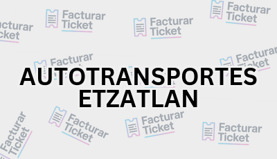 Facturar Ticket - Busca por Marca o Razón Social y Obtén tu Factura 22 AUTOTRANSPORTES ETZATLAN sin logo Facturar Ticket - Busca por Marca o Razón Social y Obtén tu Factura