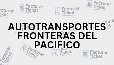 AUTOTRANSPORTES FRONTERAS DEL PACIFICO sin logo Facturar Ticket - Busca por Marca o Razón Social y Obtén tu Factura