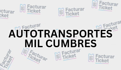 Facturar Ticket - Busca por Marca o Razón Social y Obtén tu Factura 1 AUTOTRANSPORTES MIL CUMBRES sin logo Facturar Ticket - Busca por Marca o Razón Social y Obtén tu Factura