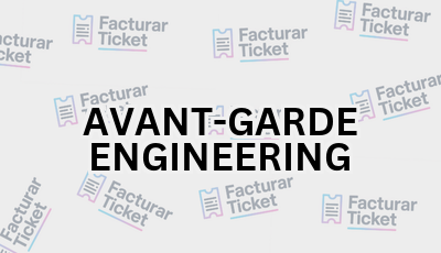 Facturar Ticket - Busca por Marca o Razón Social y Obtén tu Factura 2 AVANT GARDE ENGINEERING sin logo Facturar Ticket - Busca por Marca o Razón Social y Obtén tu Factura