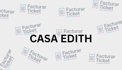 Facturar Ticket - Busca por Marca o Razón Social y Obtén tu Factura 12 CASA EDITH sin logo Facturar Ticket - Busca por Marca o Razón Social y Obtén tu Factura