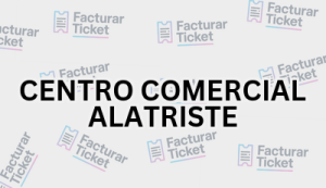 CENTRO COMERCIAL ALATRISTE sin logo Facturación CENTRO COMERCIAL ALATRISTE - Descargar Factura