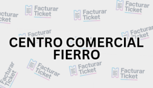 CENTRO COMERCIAL FIERRO sin logo Facturación CENTRO COMERCIAL FIERRO - Descargar Factura
