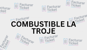 COMBUSTIBLE LA TROJE sin logo Facturación COMBUSTIBLE LA TROJE - Descargar Factura