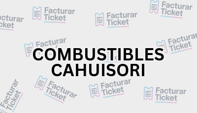 Facturar Ticket - Busca por Marca o Razón Social y Obtén tu Factura 6 COMBUSTIBLES CAHUISORI sin logo Facturar Ticket - Busca por Marca o Razón Social y Obtén tu Factura
