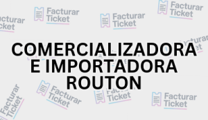 COMERCIALIZADORA E IMPORTADORA ROUTON sin logo Facturación COMERCIALIZADORA E IMPORTADORA ROUTON - Descargar Factura