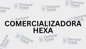 Facturación COMERCIALIZADORA HEXA - Descargar Factura 20 COMERCIALIZADORA HEXA sin logo Facturación COMERCIALIZADORA HEXA - Descargar Factura