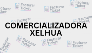 Facturación COMERCIALIZADORA XELHUA - Descargar Factura 2 COMERCIALIZADORA XELHUA sin logo Facturación COMERCIALIZADORA XELHUA - Descargar Factura