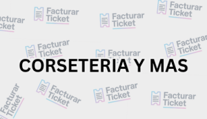 Facturación CORSETERIA Y MAS - Descargar Factura 3 CORSETERIA Y MAS sin logo Facturación CORSETERIA Y MAS - Descargar Factura