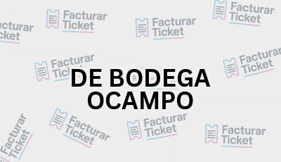 DE BODEGA OCAMPO sin logo Facturar Ticket - Busca por Marca o Razón Social y Obtén tu Factura
