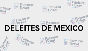 DELEITES DE MEXICO sin logo Facturación DELEITES DE MEXICO - Descargar Factura