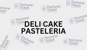 DELI CAKE PASTELERIA sin logo Facturación DELI CAKE PASTELERIA - Descargar Factura