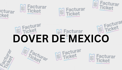 Facturar Ticket - Busca por Marca o Razón Social y Obtén tu Factura 8 DOVER DE MEXICO sin logo Facturar Ticket - Busca por Marca o Razón Social y Obtén tu Factura