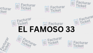 Facturación EL FAMOSO 33 - Descargar Factura 2 EL FAMOSO 33 sin logo Facturación EL FAMOSO 33 - Descargar Factura