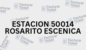Facturación ESTACION 50014 ROSARITO ESCENICA - Descargar Factura 6 ESTACION 50014 ROSARITO ESCENICA sin logo Facturación ESTACION 50014 ROSARITO ESCENICA - Descargar Factura
