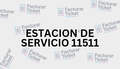 ESTACION DE SERVICIO 11511 sin logo Facturar Ticket - Busca por Marca o Razón Social y Obtén tu Factura