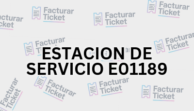 ESTACION DE SERVICIO E01189 sin logo Facturar Ticket - Busca por Marca o Razón Social y Obtén tu Factura