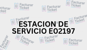 Facturación ESTACION DE SERVICIO E02197 - Descargar Factura 11 ESTACION DE SERVICIO E02197 sin logo Facturación ESTACION DE SERVICIO E02197 - Descargar Factura