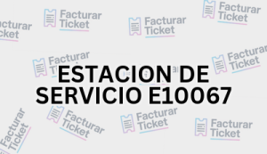 ESTACION DE SERVICIO E10067 sin logo Facturación ESTACION DE SERVICIO E10067 - Descargar Factura