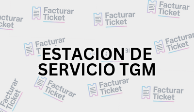 ESTACION DE SERVICIO TGM sin logo Facturar Ticket - Busca por Marca o Razón Social y Obtén tu Factura