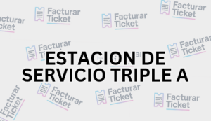 ESTACION DE SERVICIO TRIPLE A sin logo Facturación ESTACION DE SERVICIO TRIPLE A - Descargar Factura