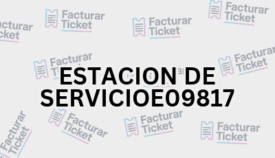 ESTACION DE SERVICIOE09817 sin logo Facturar Ticket - Busca por Marca o Razón Social y Obtén tu Factura