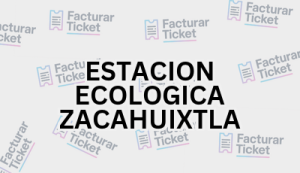 ESTACION ECOLOGICA ZACAHUIXTLA sin logo Facturación ESTACION ECOLOGICA ZACAHUIXTLA - Descargar Factura