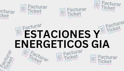 ESTACIONES Y ENERGETICOS GIA sin logo Facturar Ticket - Busca por Marca o Razón Social y Obtén tu Factura