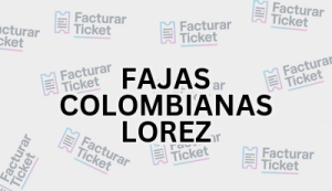 Facturación FAJAS COLOMBIANAS LOREZ - Descargar Factura 3 FAJAS COLOMBIANAS LOREZ sin logo Facturación FAJAS COLOMBIANAS LOREZ - Descargar Factura