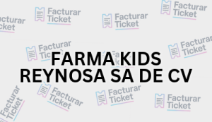 FARMA KIDS REYNOSA SA DE CV sin logo Facturación FARMA KIDS REYNOSA SA DE CV - Descargar Factura
