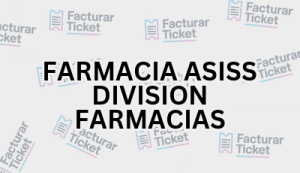 FARMACIA ASISS DIVISION FARMACIAS sin logo Facturación FARMACIA ASISS DIVISION FARMACIAS - Descargar Factura