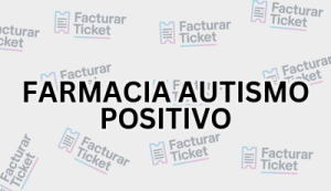 Facturación FARMACIA AUTISMO POSITIVO - Descargar Factura 9 FARMACIA AUTISMO POSITIVO sin logo Facturación FARMACIA AUTISMO POSITIVO - Descargar Factura