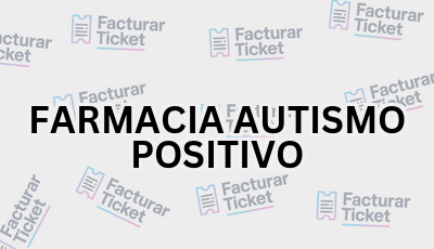Facturar Ticket - Busca por Marca o Razón Social y Obtén tu Factura 2 FARMACIA AUTISMO POSITIVO sin logo Facturar Ticket - Busca por Marca o Razón Social y Obtén tu Factura