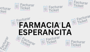 FARMACIA LA ESPERANCITA sin logo Facturación FARMACIA LA ESPERANCITA - Descargar Factura