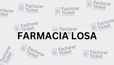 Facturar Ticket - Busca por Marca o Razón Social y Obtén tu Factura 10 FARMACIA LOSA sin logo Facturar Ticket - Busca por Marca o Razón Social y Obtén tu Factura