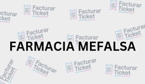 FARMACIA MEFALSA sin logo Facturación FARMACIA MEFALSA - Descargar Factura