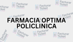 Facturación POLICLINICA OPTIMA - Descargar Factura 19 FARMACIA OPTIMA POLICLINICA sin logo Facturación POLICLINICA OPTIMA - Descargar Factura