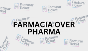 FARMACIA OVER PHARMA sin logo Facturación FARMACIA OVER PHARMA - Descargar Factura