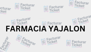 FARMACIA YAJALON sin logo Facturación FARMACIA YAJALON - Descargar Factura