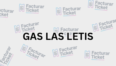 Facturar Ticket - Busca por Marca o Razón Social y Obtén tu Factura 11 GAS LAS LETIS sin logo Facturar Ticket - Busca por Marca o Razón Social y Obtén tu Factura