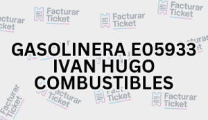 Facturación GASOLINERA E05933 IVAN HUGO COMBUSTIBLES - Descargar Factura 9 GASOLINERA E05933 IVAN HUGO COMBUSTIBLES sin logo Facturación GASOLINERA E05933 IVAN HUGO COMBUSTIBLES - Descargar Factura