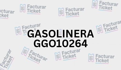GASOLINERA GGO10264 sin logo Facturar Ticket - Busca por Marca o Razón Social y Obtén tu Factura