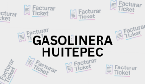 Facturación GASOLINERA HUITEPEC - Descargar Factura 10 GASOLINERA HUITEPEC sin logo Facturación GASOLINERA HUITEPEC - Descargar Factura