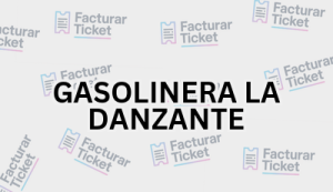GASOLINERA LA DANZANTE sin logo Facturación GASOLINERA LA DANZANTE - Descargar Factura