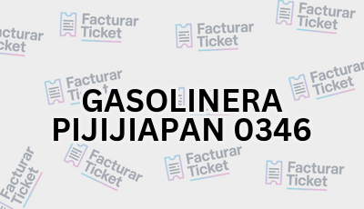 Facturar Ticket - Busca por Marca o Razón Social y Obtén tu Factura 16 GASOLINERA PIJIJIAPAN 0346 sin logo Facturar Ticket - Busca por Marca o Razón Social y Obtén tu Factura